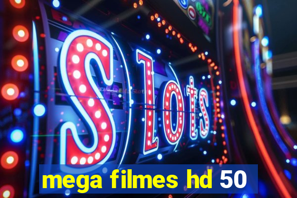 mega filmes hd 50